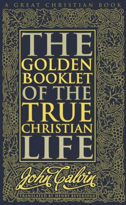 Golden Booklet of The True Christian Life 1610100603 Book Cover