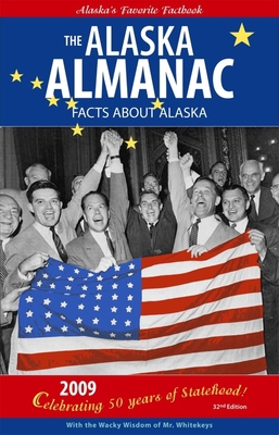 The Alaska Almanac: Facts about Alaska 0882407449 Book Cover