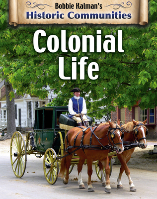 Colonial Life (Revised Edition) 0778773140 Book Cover