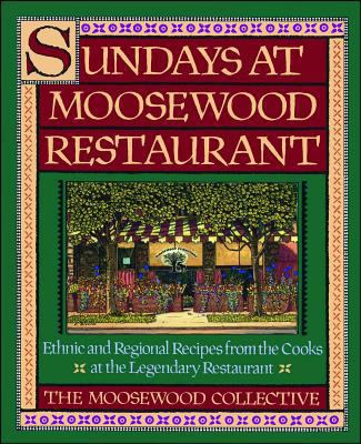 Sundays at Moosewood Restaurant: Sundays at Moo... 0671679902 Book Cover