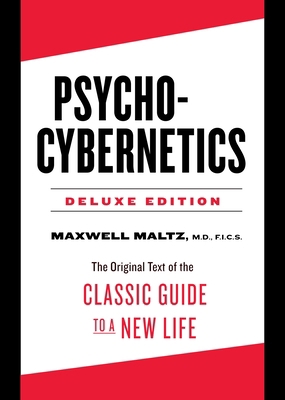 Psycho-Cybernetics Deluxe Edition: The Original... 0143111884 Book Cover