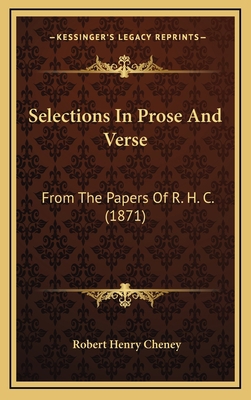 Selections In Prose And Verse: From The Papers ... 1165835630 Book Cover