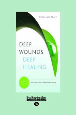 Deep Wounds Deep Healing (Large Print 16pt) [Large Print] 1459606701 Book Cover