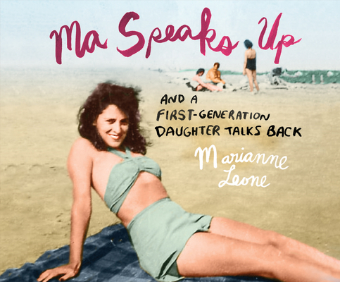 Ma Speaks Up: And a First-Generation Daughter T... 1520090412 Book Cover