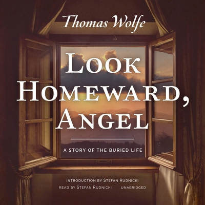 Look Homeward, Angel: A Story of the Buried Life B0DSY9YGK1 Book Cover