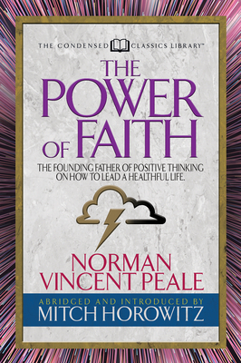 The Power of Faith (Condensed Classics): The Fo... 1722500816 Book Cover