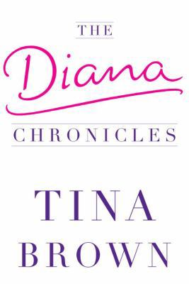 The Diana Chronicles 0385517084 Book Cover
