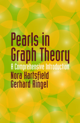 Pearls in Graph Theory: A Comprehensive Introdu... 0486432327 Book Cover