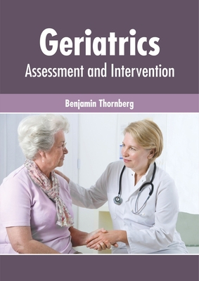 Geriatrics: Assessment and Intervention 1632425939 Book Cover