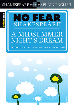 A Midsummer Night's Dream: No Fear Shakespeare ... B0092JHV8Y Book Cover