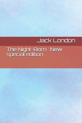 The Night-Born: New special edition B08HTGG76N Book Cover