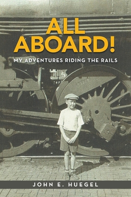 All Aboard!: My Adventures Riding the Rails B0D8H3FYZZ Book Cover