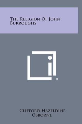 The Religion of John Burroughs 1258951487 Book Cover