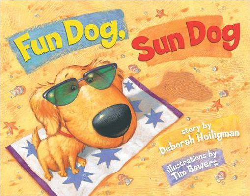 Fun Dog, Sun Dog 0439881676 Book Cover