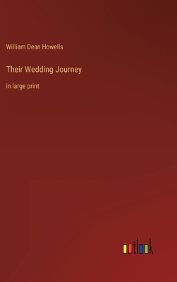Their Wedding Journey: in large print 3368326333 Book Cover