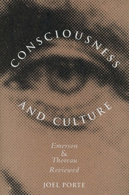 Consciousness and Culture: Emerson and Thoreau ... 0300104464 Book Cover