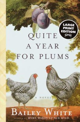 Quite a Year for Plums [Large Print] 037570292X Book Cover