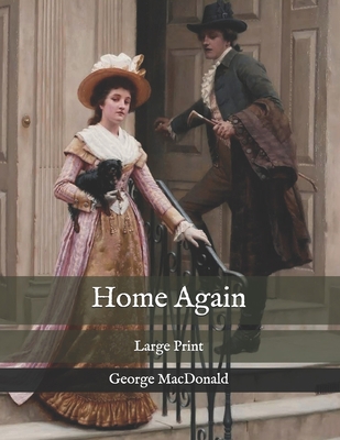 Home Again: Large Print B08PJGDZR6 Book Cover