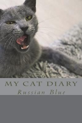 My cat diary: Russian Blue 1723013250 Book Cover