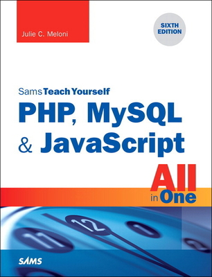 Php, MySQL & JavaScript All in One, Sams Teach ... 0672337703 Book Cover