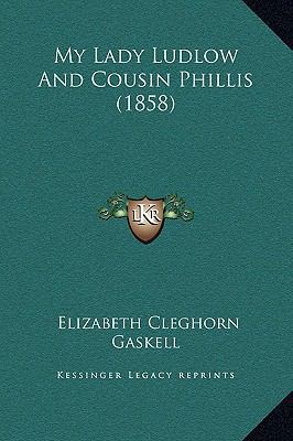 My Lady Ludlow And Cousin Phillis (1858) 1169254985 Book Cover