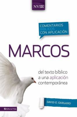 Comentario B?blico Con Aplicaci?n NVI Marcos: d... [Spanish] 0829759352 Book Cover