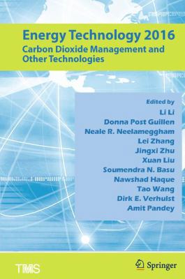 Energy Technology 2016: Carbon Dioxide Manageme... 3319486195 Book Cover