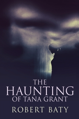 The Haunting Of Tana Grant [Large Print] 4824126029 Book Cover