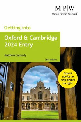 Getting into Oxford and Cambridge 2024 Entry 1912943840 Book Cover