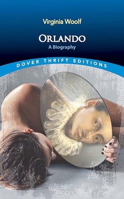 Orlando: A Biography 0486852725 Book Cover