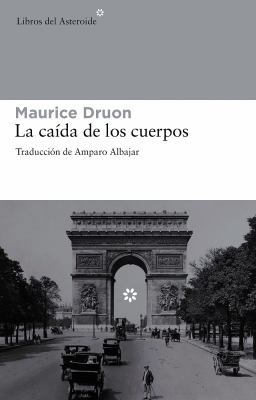 La Caida de Los Cuerpos [Spanish] 8492663200 Book Cover
