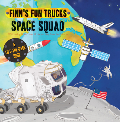 Space Squad: A Lift-The-Page Truck Book 1486715494 Book Cover