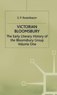 Victorian Bloomsbury: Volume 1: The Early Liter... 0333408381 Book Cover
