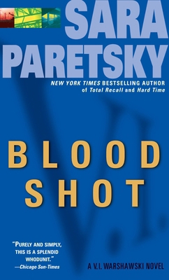 Blood Shot: A V. I. Warshawski Novel 0440204208 Book Cover