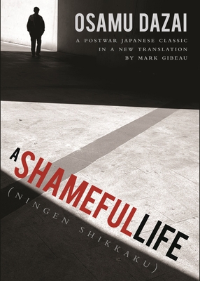 A Shameful Life: (Ningen Shikkaku) 1611720443 Book Cover