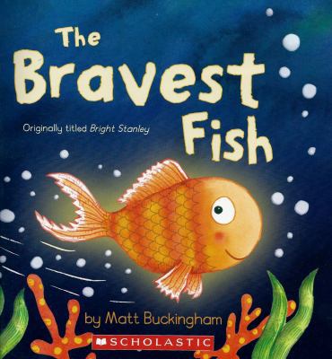 The Bravest Fish 0439025621 Book Cover