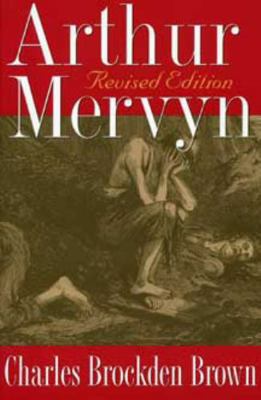 Arthur Mervyn: Revised Edition 0873387384 Book Cover
