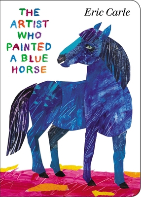 The Artist Who Painted a Blue Horse 0399164022 Book Cover