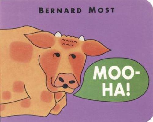 Moo-Ha! 0152012486 Book Cover