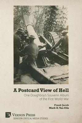 A Postcard View of Hell: One Doughboy's Souveni... 1622736737 Book Cover