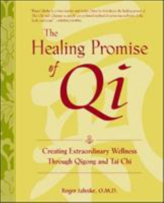 The Healing Promise of Qi: Creating Extraordina... 0809295288 Book Cover