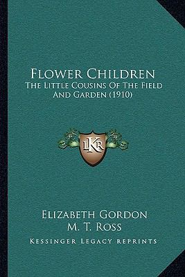 Flower Children: The Little Cousins Of The Fiel... 1164118293 Book Cover