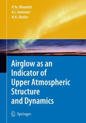 Airglow as an Indicator of Upper Atmospheric St... 3642095003 Book Cover