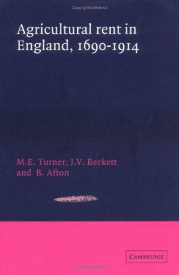 Agricultural Rent in England, 1690 1914 0521893585 Book Cover