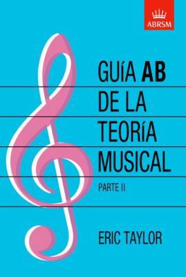 Guia AB de La Teoria Musical Parte 2 [Spanish] 1860963560 Book Cover