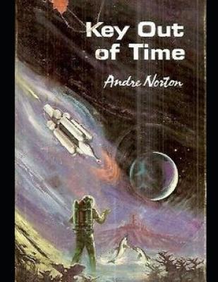 Key Out of Time (Annotated) 1091952388 Book Cover