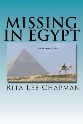 Missing in Egypt: Large Print edition [Large Print] 149121872X Book Cover