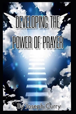Developing The Power of Prayer B0CTXMC2N5 Book Cover