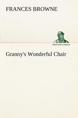 Granny's Wonderful Chair 3849185265 Book Cover