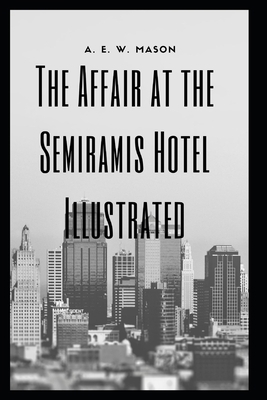 Paperback The Affair at the Semiramis Hotel Illustrated Book